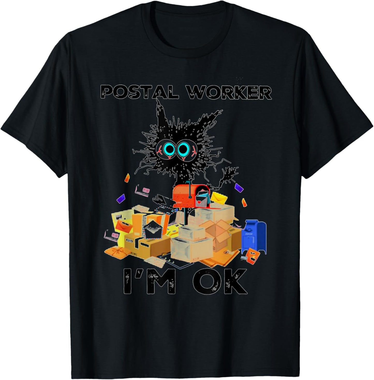 Postal Worker I'm Ok Funny Cat T-Shirt