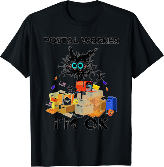 Postal Worker I'm Ok Funny Cat T-Shirt