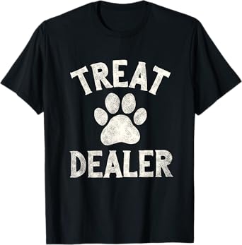 cute Dog Paw saying Treat Dealer Men Women T-Shirt