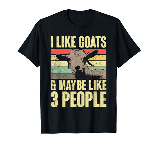 I Like Goats And Maybe Like 3 People Retro Farm Animal Goat T-Shirt