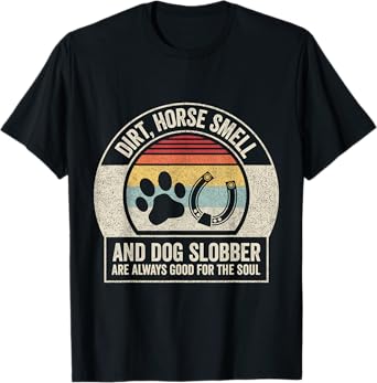 Retro Vintage Horse Smell And Dog Slobber Women T-Shirt