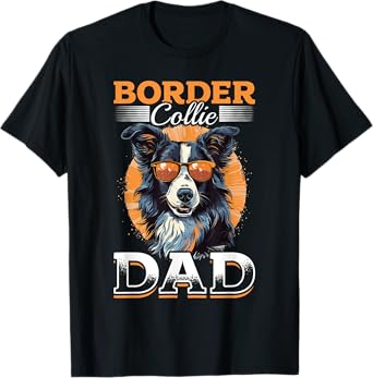 Border Collie Dog - Border Collie Dad T-Shirt