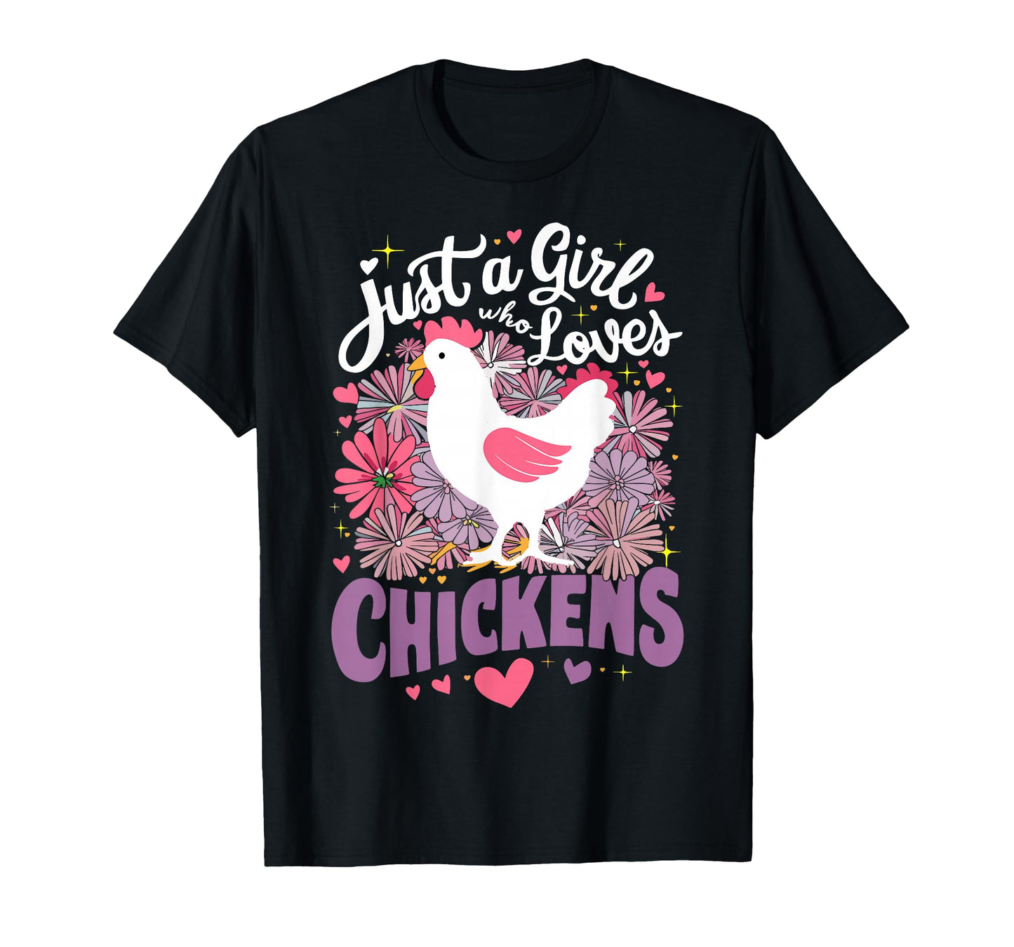 Just A Girl Who Loves Chickens Chicken T-Shirt