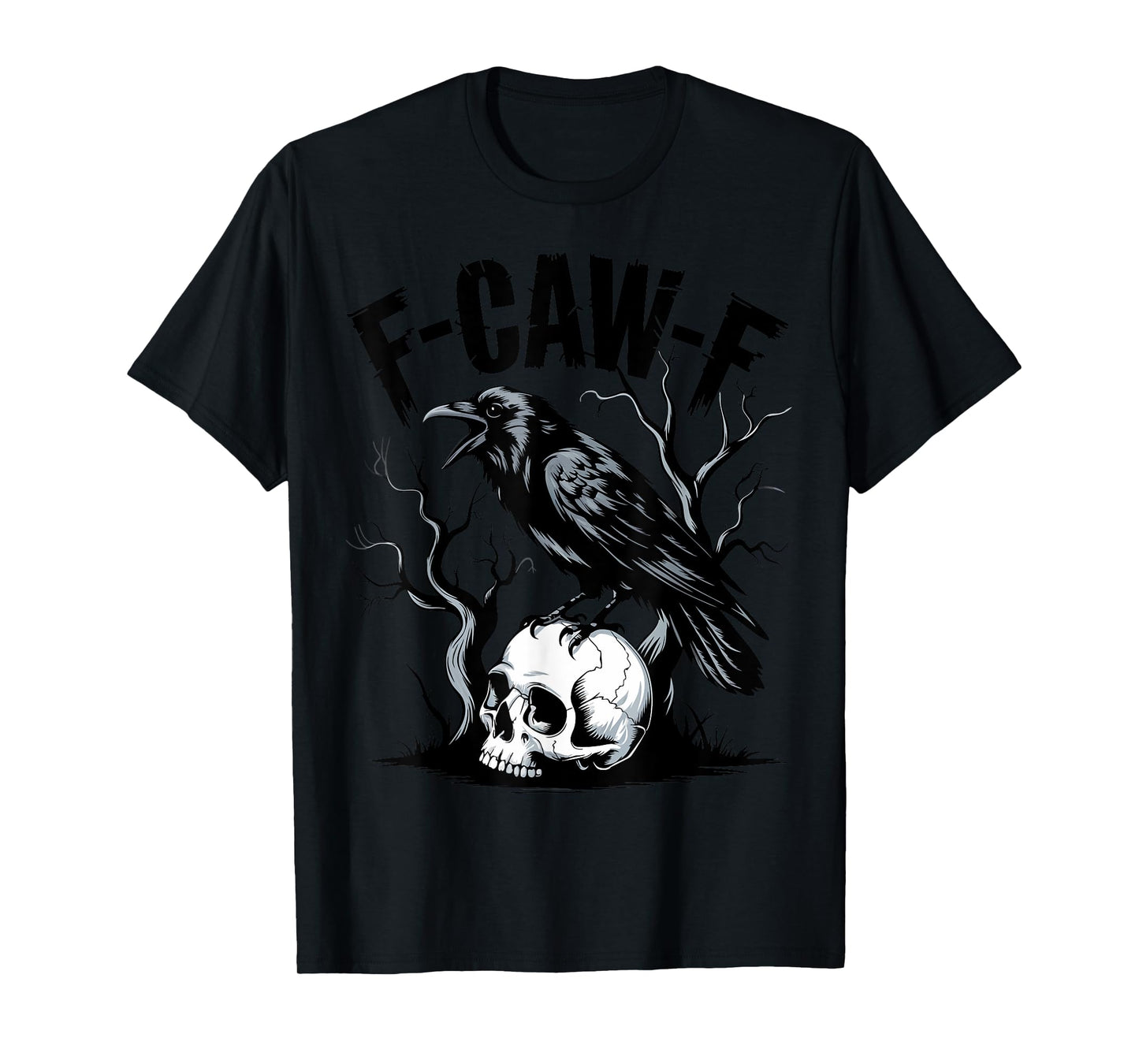 Black Crow, F-Caw-F Funny Black Bird T-Shirt