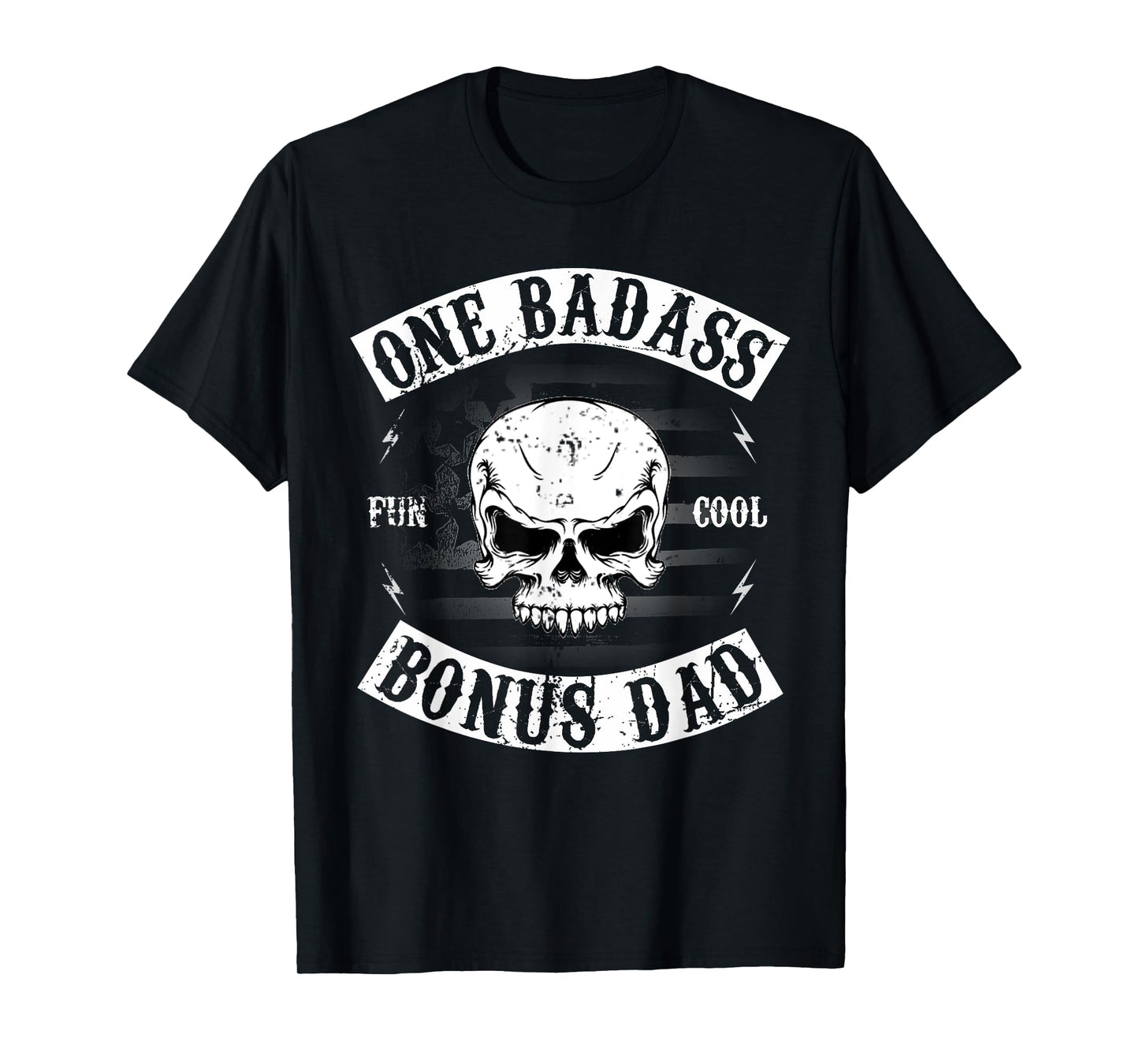 One Badass Bonus Step Dad Funny Gift Birthday Stepdad T-Shirt