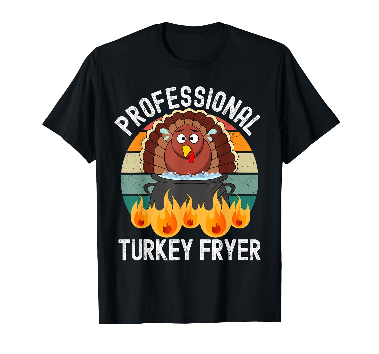 Professional Deep Fried Turkey Cook Thanksgiving Day Funny T-Shirt