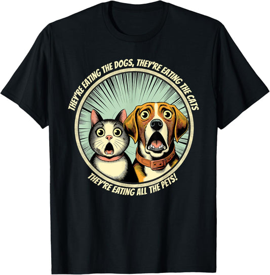 They're Eating The Dogs Election 2024 T-Shirt