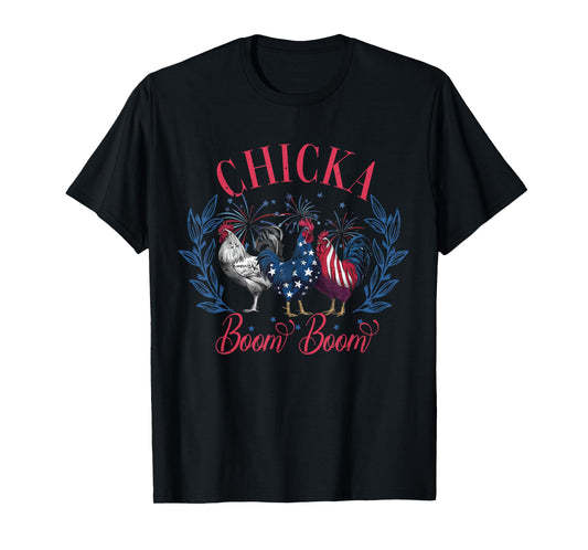Cute Chicka Boom Boom Funny Chicken 4th Of July Patriotic T-Shirt