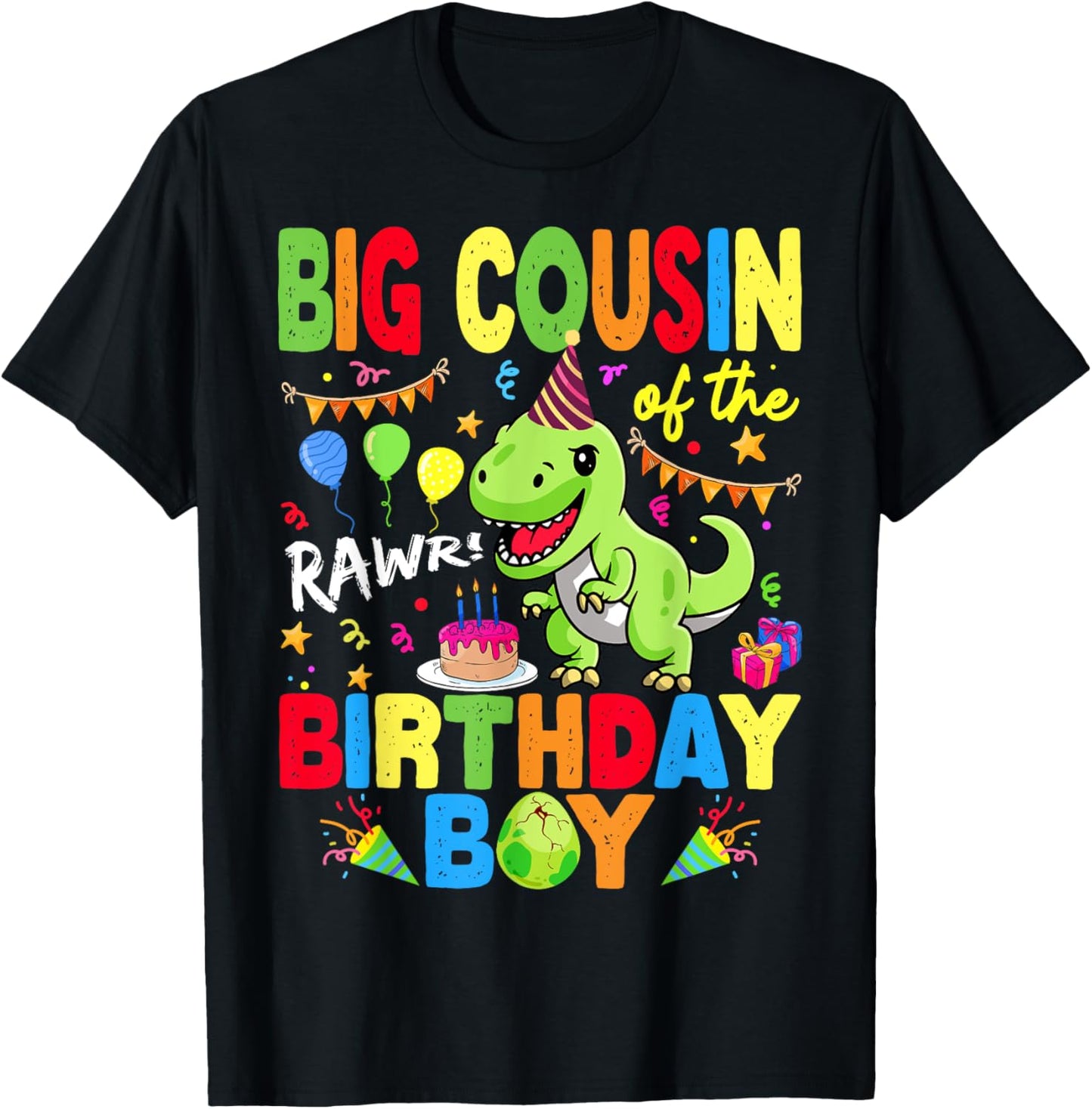 Big Cousin Of The Birthday Boy Dinosaur T-Rex RAWR T-Shirt