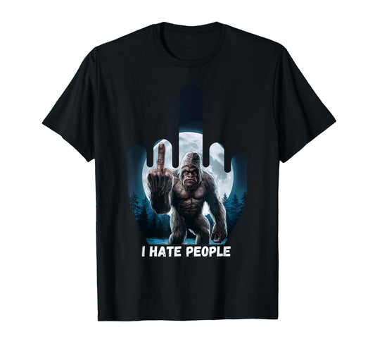 I Hate People Sasquatch Shirt Bigfoot Camping Middle Finger T-Shirt
