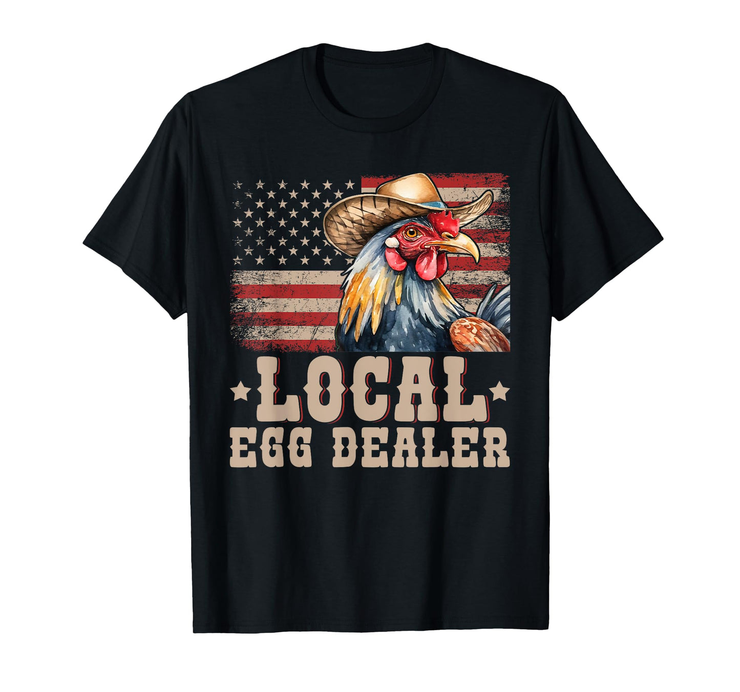 Local Egg Dealer Rooster Farmer Chicken T-Shirt
