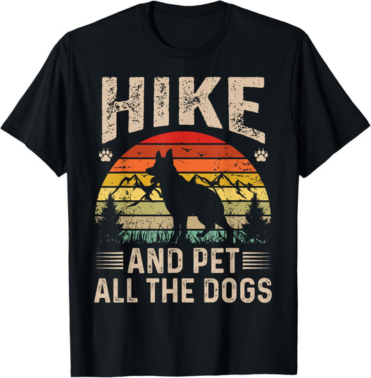 Hike and Pet All the Dogs Hiking Dog Lovers Men Women Hiker T-Shirt