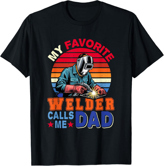 Vintage Retro My Favorite Welder Calls Dad Father's Day T-Shirt
