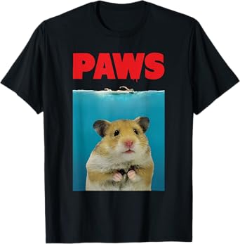Paws Hamster Funny T-Shirt Parody | Hammy Lover Gifts T-Shirt