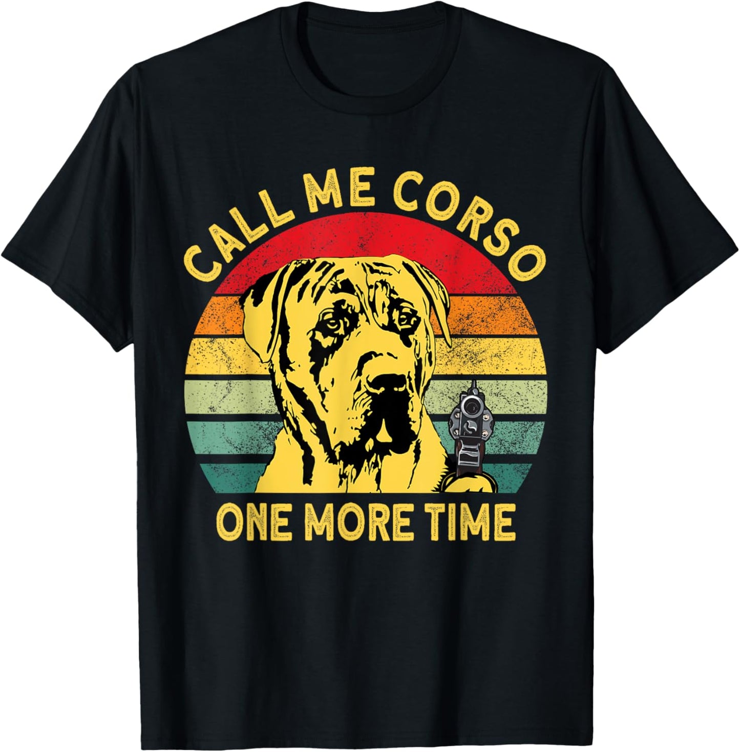 Canary Dog Dad Call Me Corso Once More Perro Presa Canario T-Shirt
