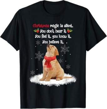 Golden Retriever With Christmas Magic Is Silent And Feel It T-Shirt