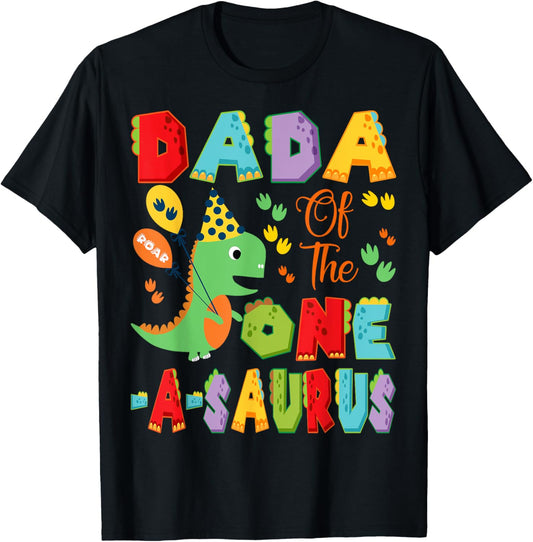 Dada Of The One-A-Saurus 1St Birthday Boy Dinosaur T-Shirt