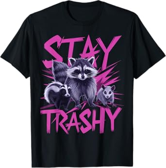 Stay Trashy Raccoon Opossum T-Shirt