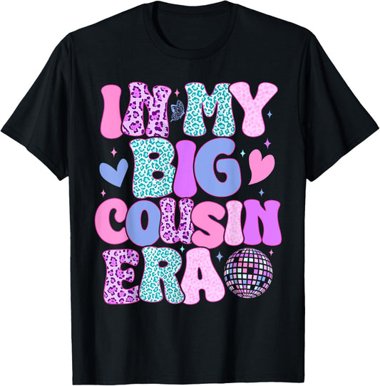Thà In My Big Cousin Era Funny Cool Cousin Toddler Kid T-Shirt