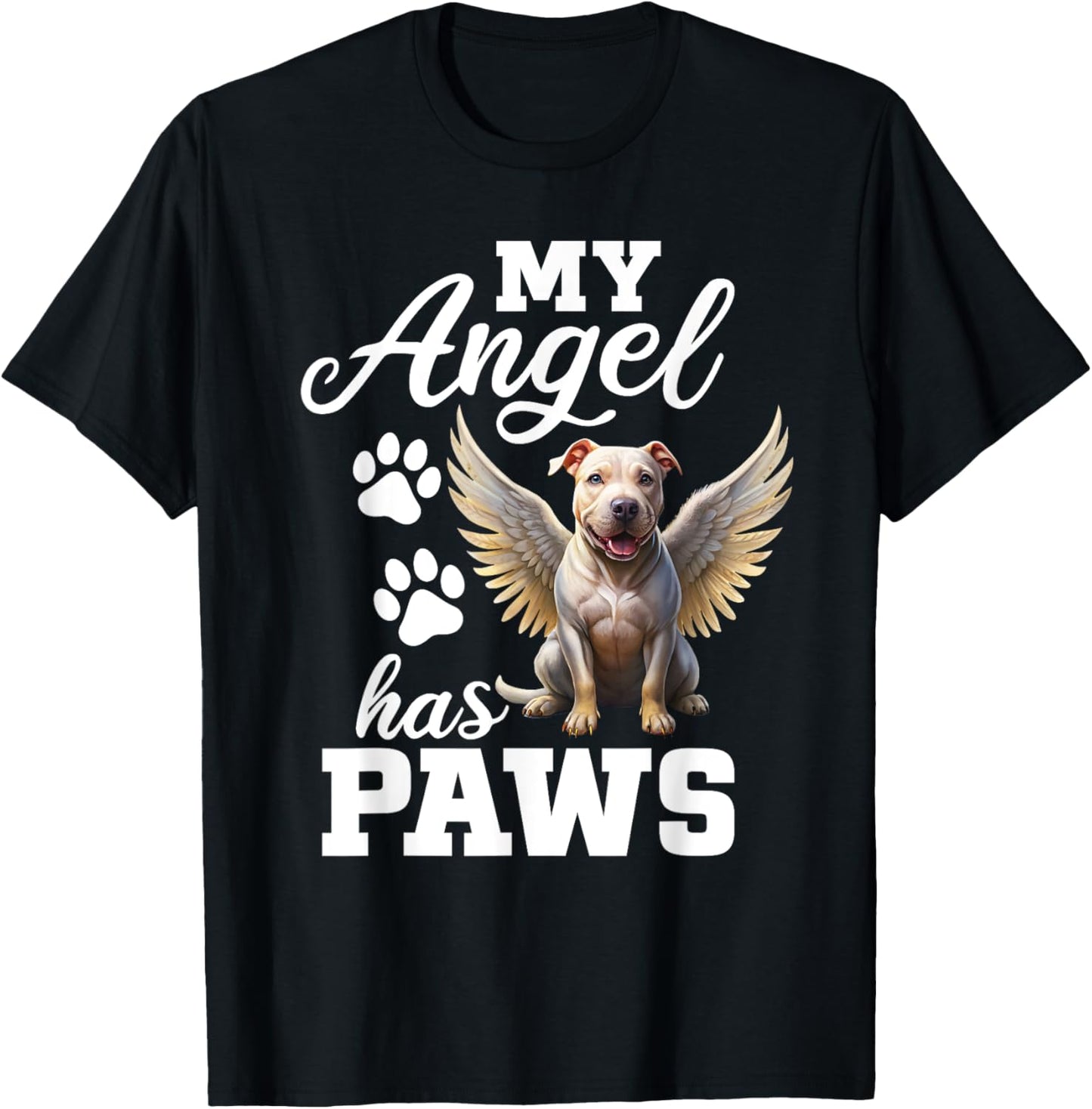 My Angel Has Paws Pitbull Memorial Dog Angel Wings T-Shirt