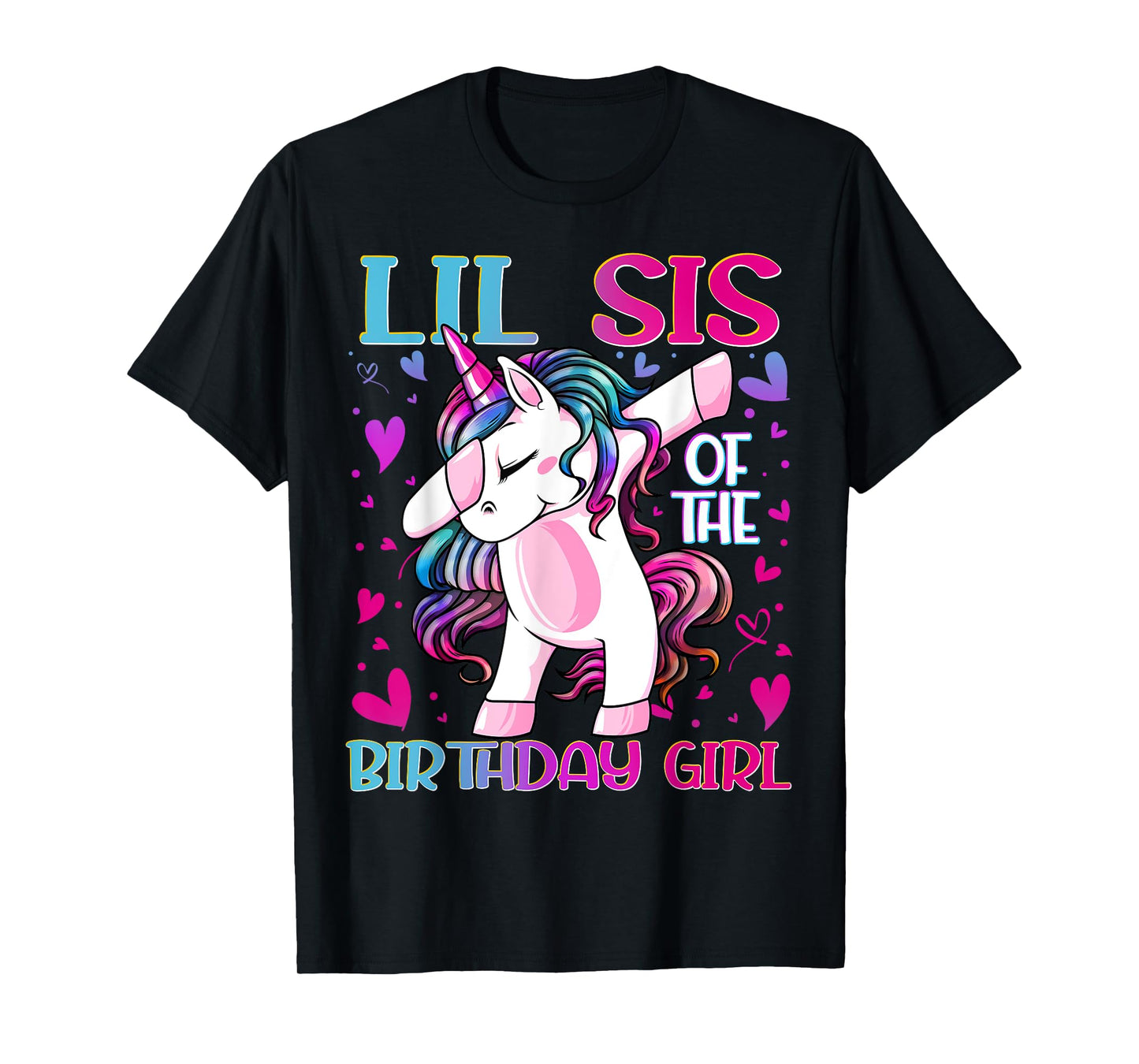 Lil Sis of the Birthday Girl Dabbing Unicorn Little Sister T-Shirt