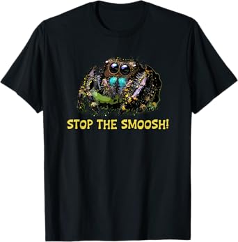 Cute Jumping Spider, Stop The Smoosh! Fuzzy Pet Spooder T-Shirt