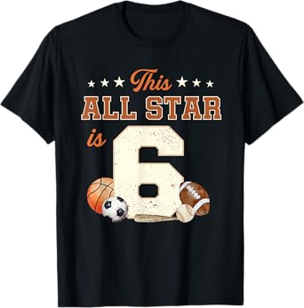 This All Star is 6 Year Old Boy 6th Birthday Sports T-Shirt