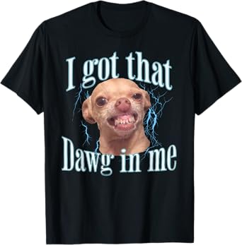 Chihuahua funny meme T-Shirt