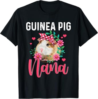 Guinea Pig Nana Cute Flowers Guinea Pig Nana Mother's Day T-Shirt