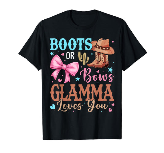 Boots or Bows Gender Reveal Decorations Glamma Loves You T-Shirt