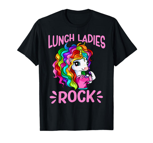 Lunch Ladies Rock Cute Unicorn Chef Cook Funny Lunch Lady T-Shirt