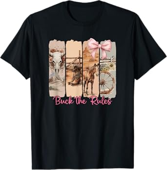 Buck The Rules Cute Western Horse Cowboy Boots Hat Skull T-Shirt