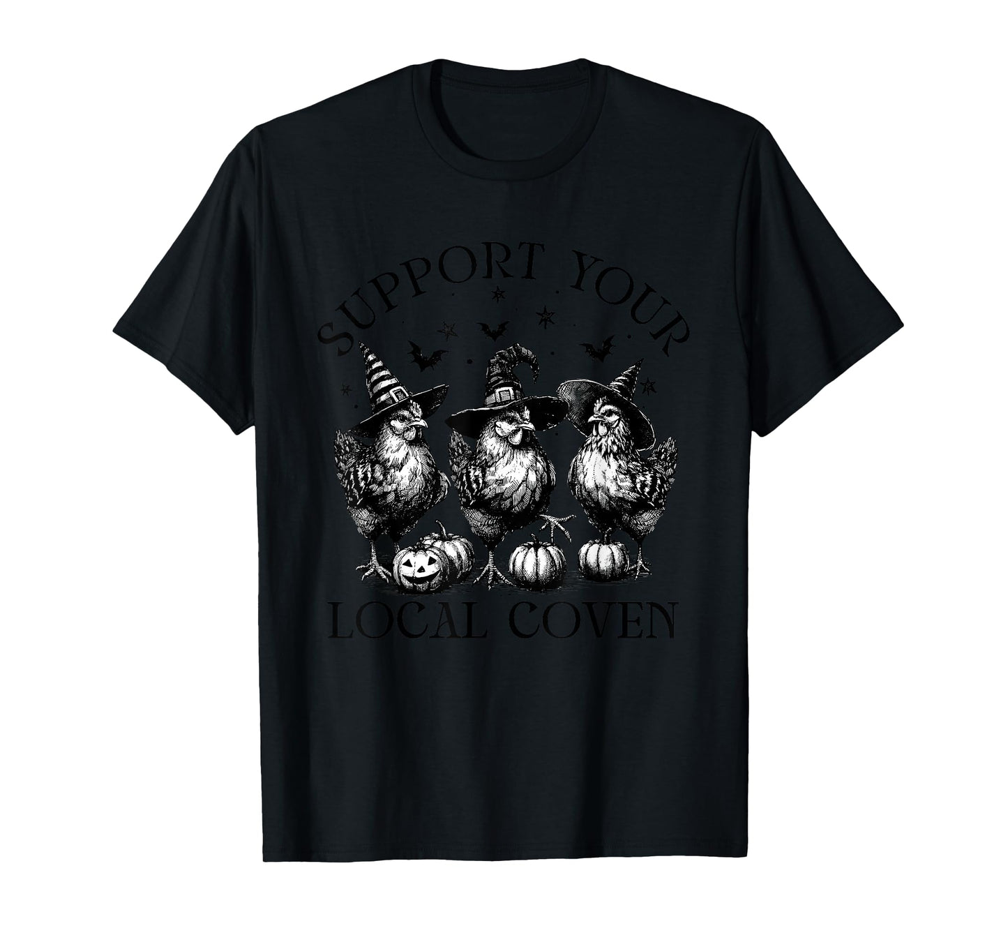 Support Your-Local Coven Chicken Witches Funny Halloween T-Shirt