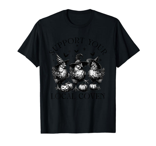 Support Your-Local Coven Chicken Witches Funny Halloween T-Shirt