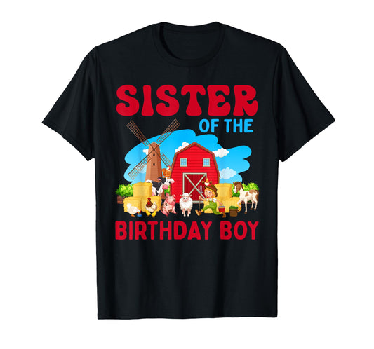 Sister Of The Birthday Boy Farm Farmer Theme T-Shirt
