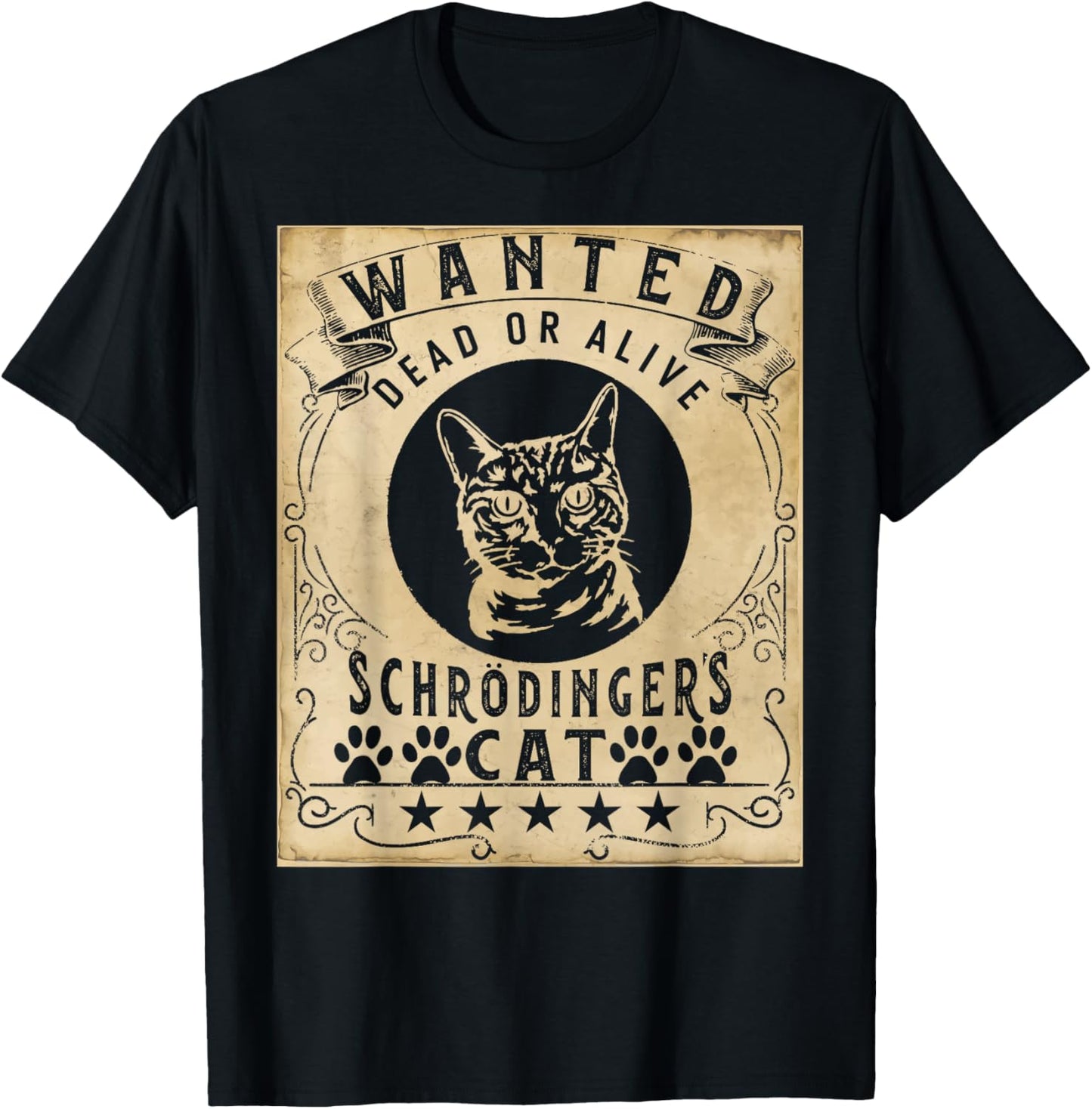 Wanted Dead Or Alive Schrödinger's cat Quantum Mechanics T-Shirt