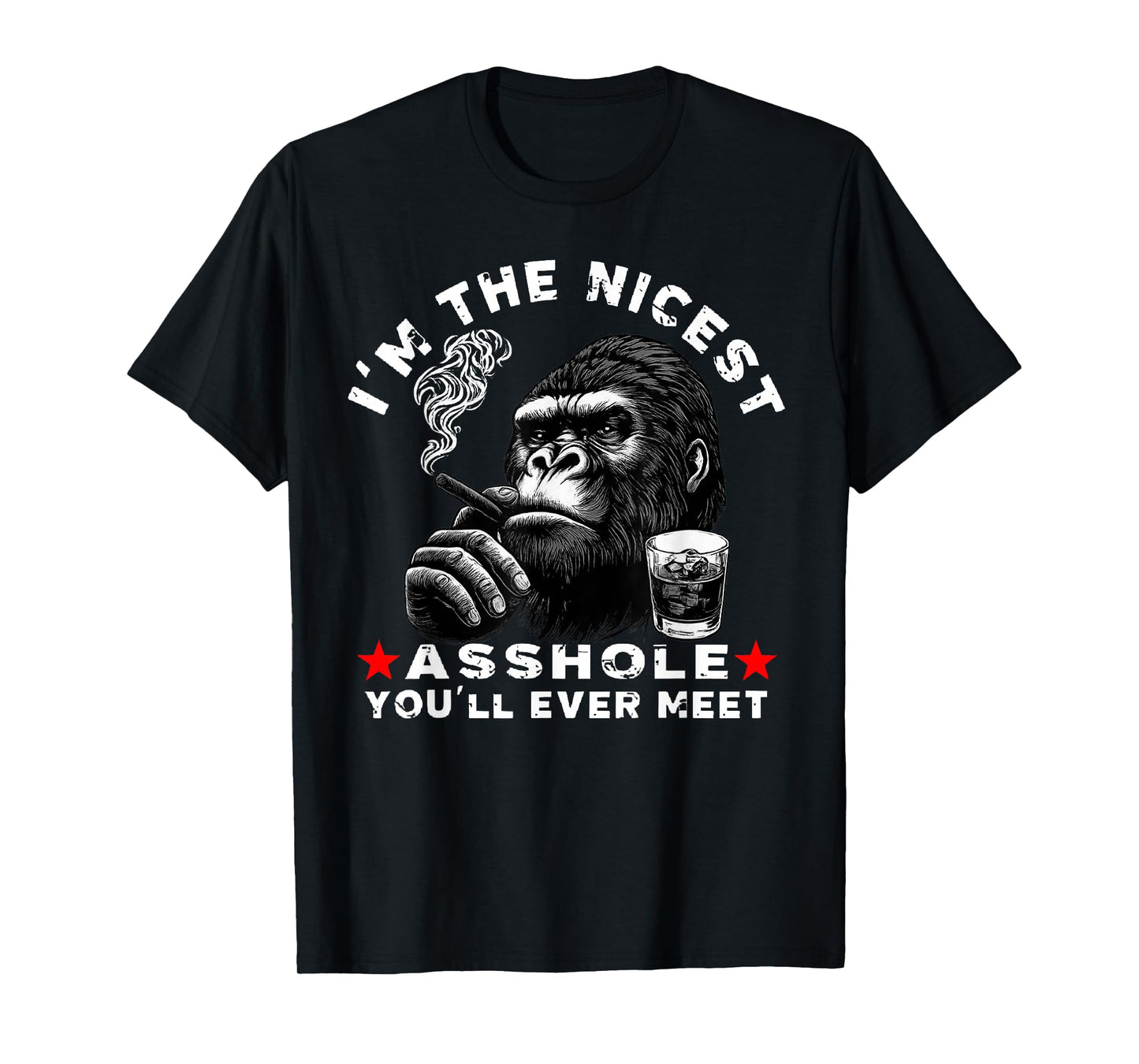 I'm The Nicest Asshole You'll Ever Meet Monkey T-Shirt