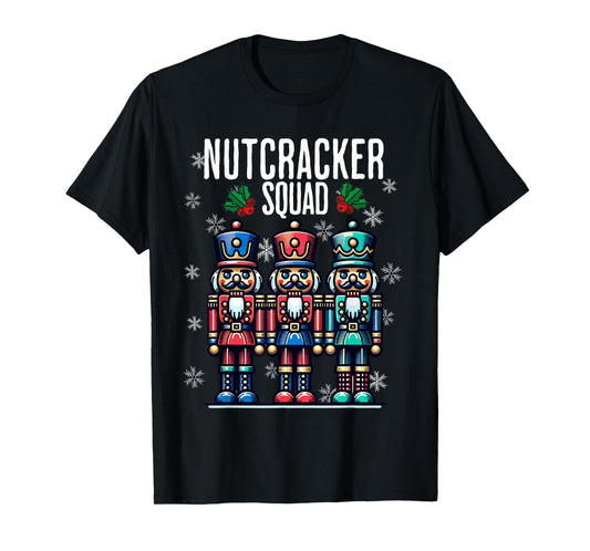 Christmas Nutcracker Xmas Nutcracker Squad T-Shirt