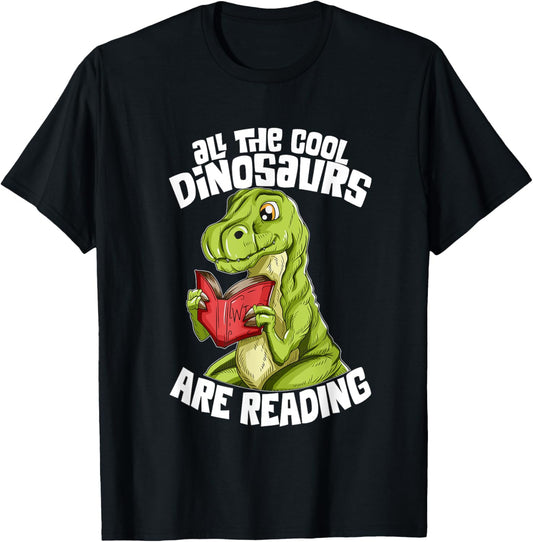 Dino Reading Reading Book All The Cool Dinosaurs Are Reading T-Shirt