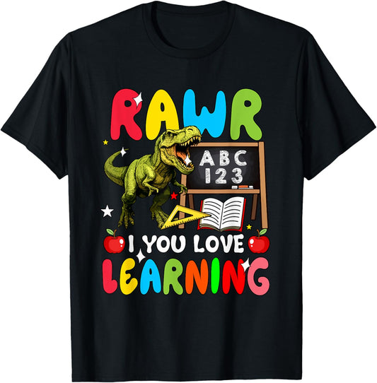 If Love Learning Funny T-Rex Sound Lover Back To School T-Shirt