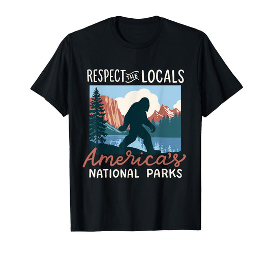 Respect The Locals America's National Parks Retro Bigfoot T-Shirt