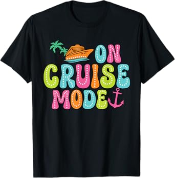 On Cruise mode2025 Ship Vacation Trip Family Cruise Matching T-Shirt