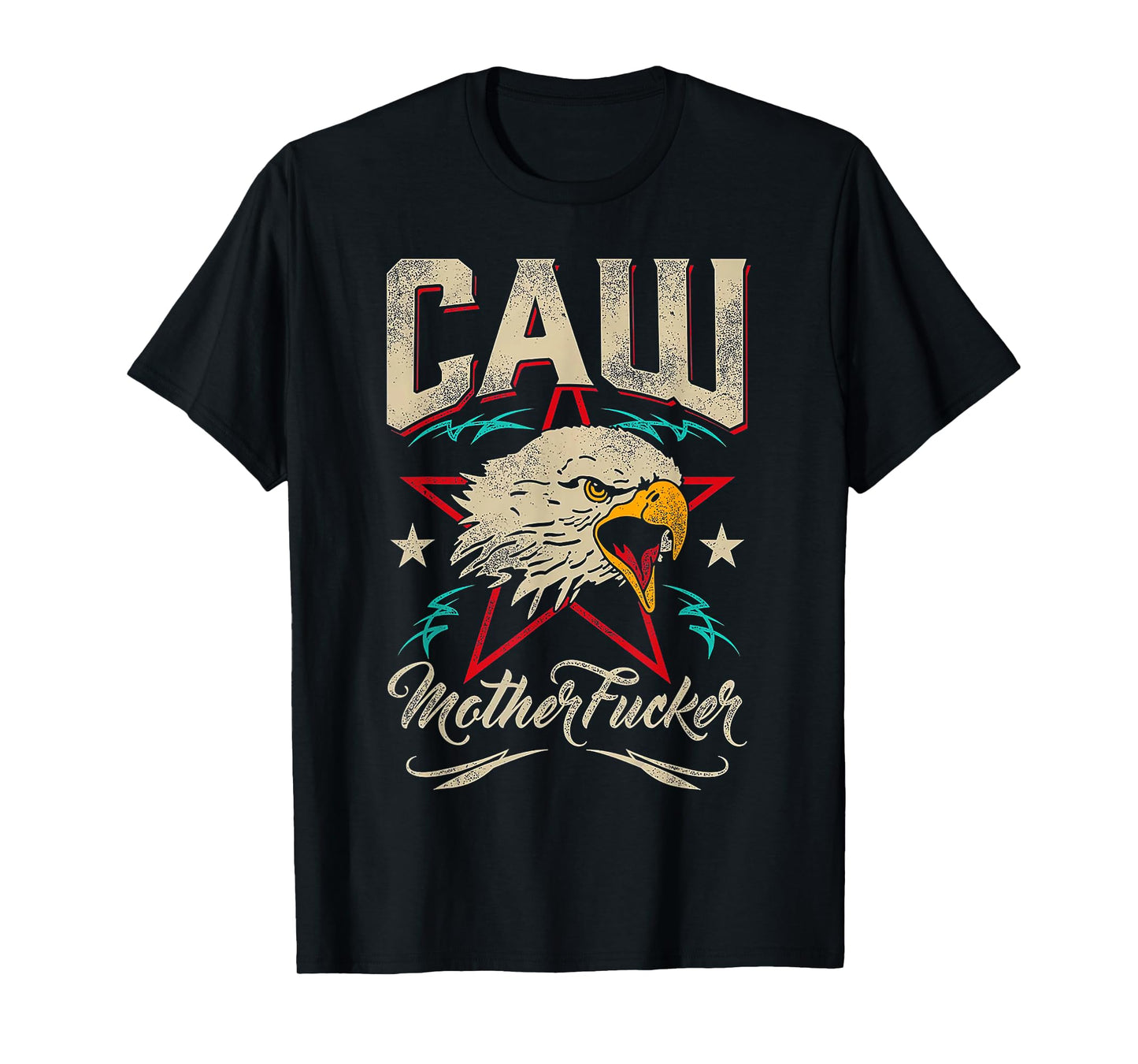 Caw Motherfucker Eagle T-Shirt