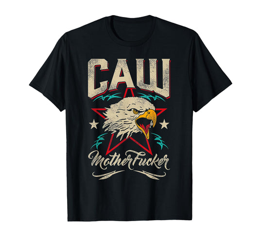 Caw Motherfucker Eagle T-Shirt