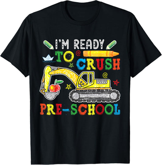 Boys Ready To Crush Pre-school Excavator Back To School Kids T-Shirt