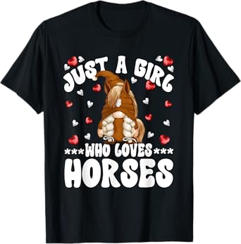 Cute Horse Riding Gnome Graphic Just A Girl Who Loves Horses T-Shirt