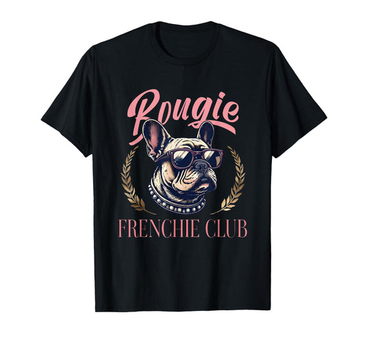 French Bulldog Shirt for Women Bougie Frenchie Club T-Shirt