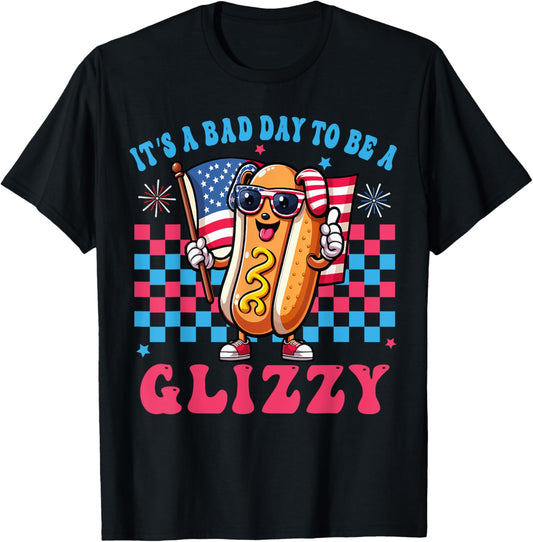 It’s A Bad Day To Be A Glizzy Funny Hot Dog 4th Of july T-Shirt