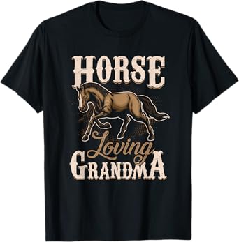 Horse Loving Grandma Grandmother Design T-Shirt