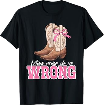 Miss Never Do No Wrong Retro Rodeo Cowgirl Boots T-Shirt
